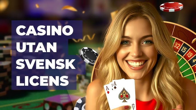 Casino utan svensk licens - En djupgående analys 5 Casino utan svensk licens - En djupgående analys 5