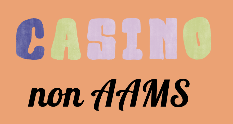 Scopri il Mondo del Casino non AAMS 21
